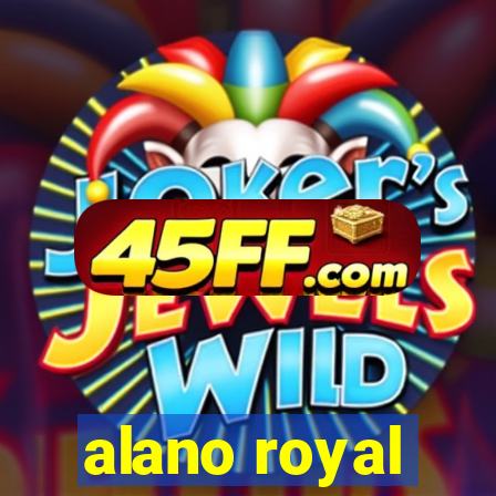 alano royal